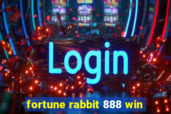 fortune rabbit 888 win